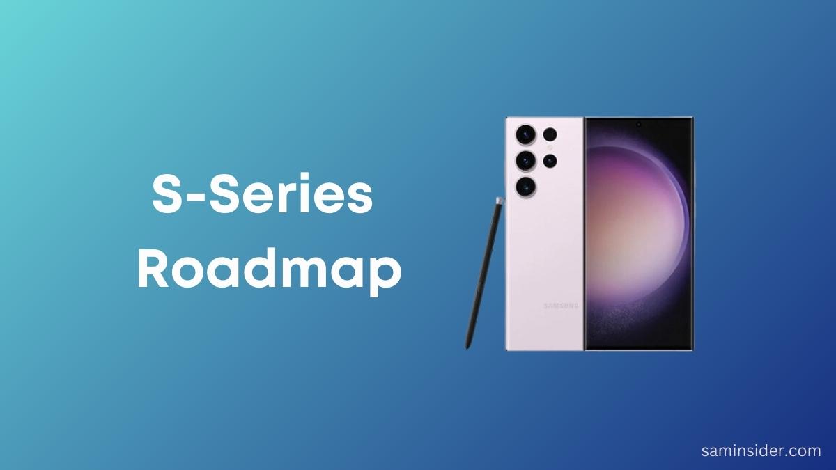 Leaked Samsung Roadmap S24 Ultra to S29 Ultra
