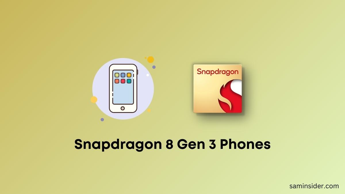 List phone Snapdragon 8 Gen 3