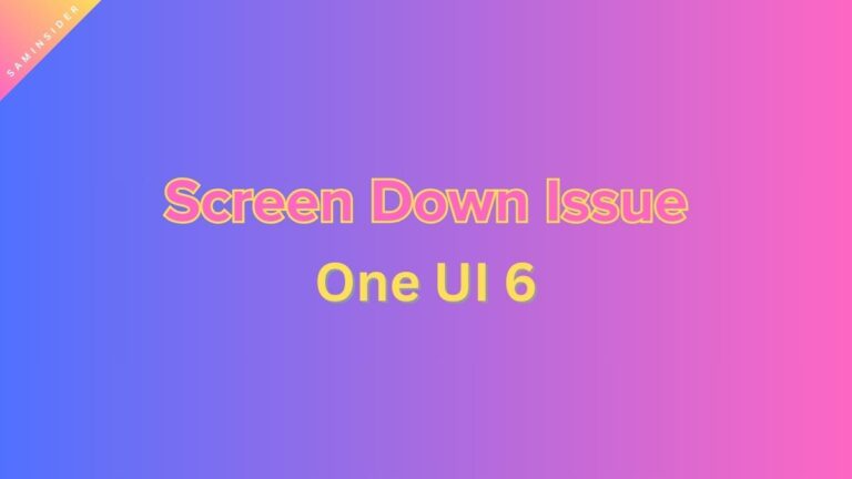 One hand Operation's Screen Down Issue to be fix in One UI 6.1