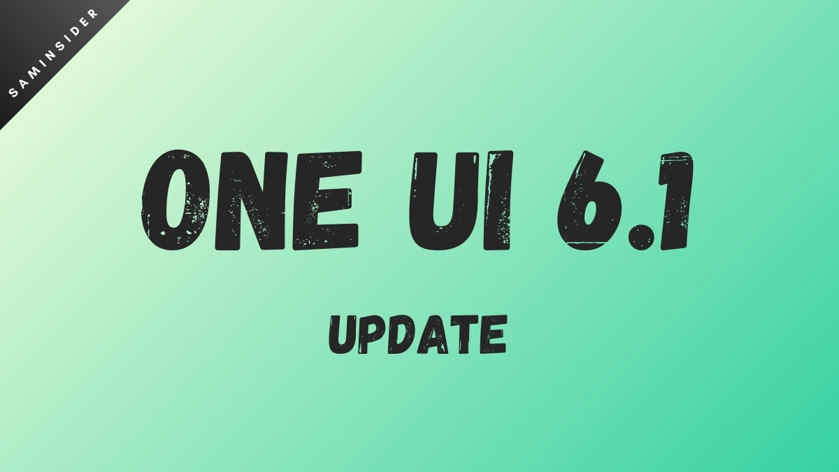 One UI 6.1 Expected S22 Series, Z Flip 4, Fold 4