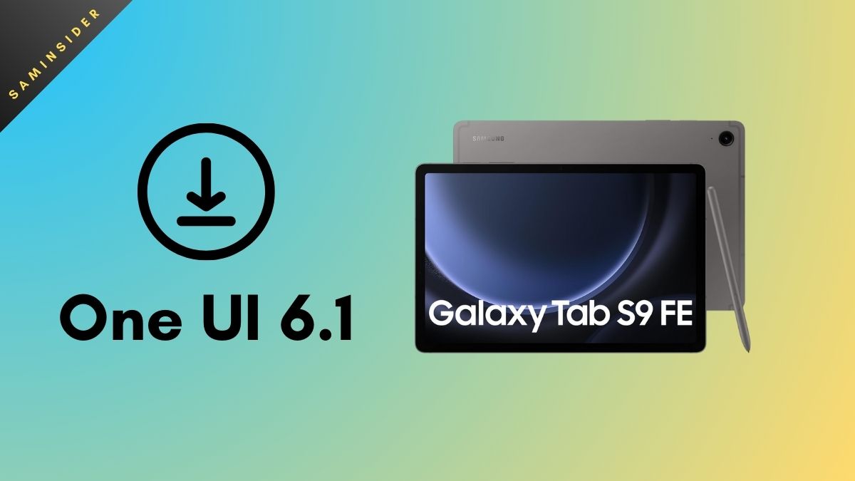 Tab S9 FE, FE plus receive One UI 6.1
