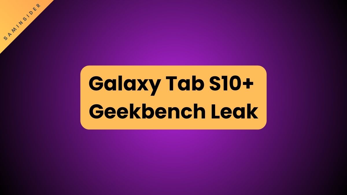 Galaxy Tab S10 plus Geekbench leak chipset