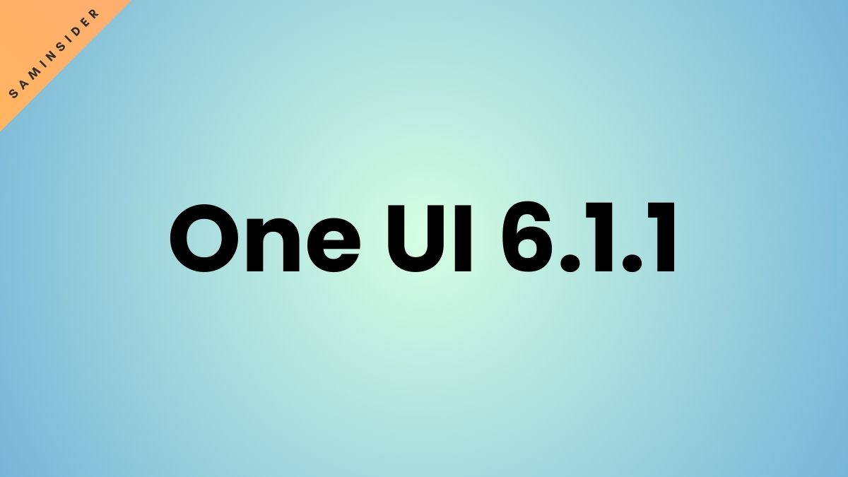 One UI 6.1.1 Equivalent to One UI 6.1